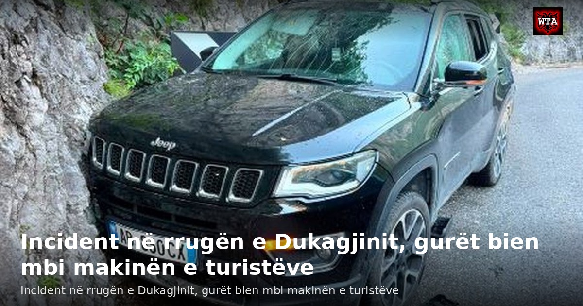 Incident në rrugën e Dukagjinit, gurët bien mbi makinën e turistëve