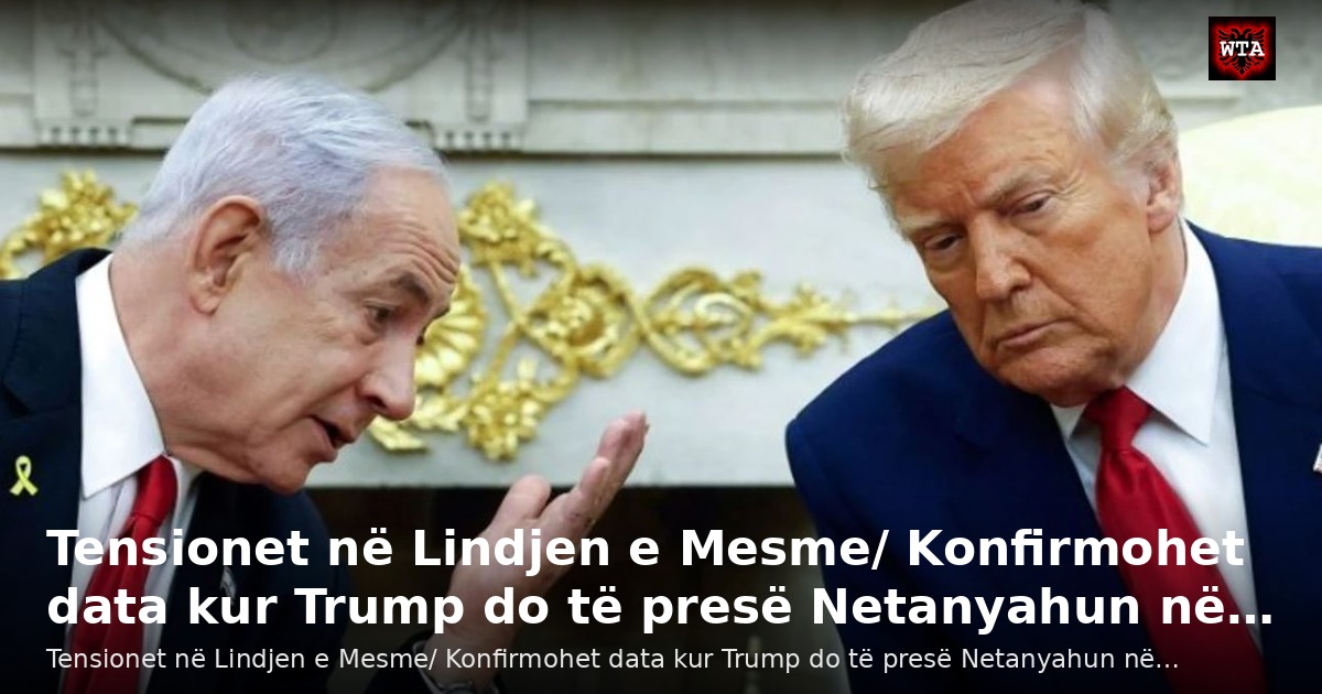 Tensionet në Lindjen e Mesme/ Konfirmohet data kur Trump do të presë Netanyahun në…