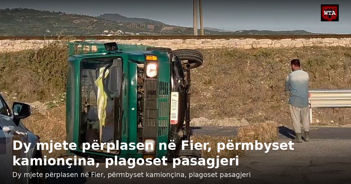 Dy mjete përplasen në Fier, përmbyset kamionçina, plagoset pasagjeri