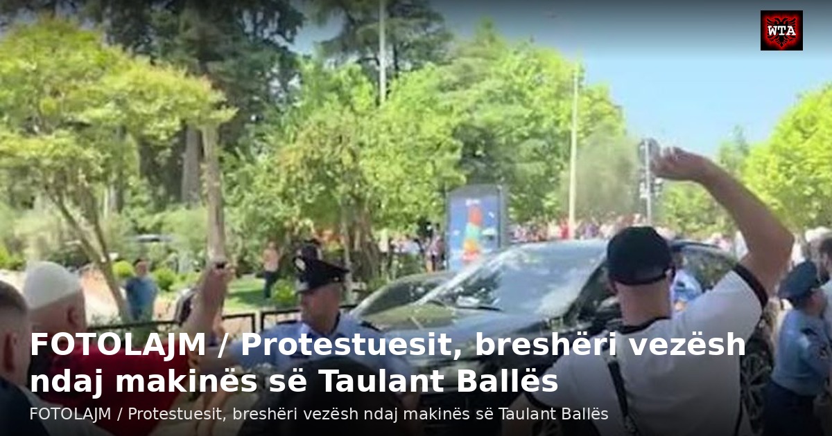 FOTOLAJM / Protestuesit, breshëri vezësh ndaj makinës së Taulant Ballës