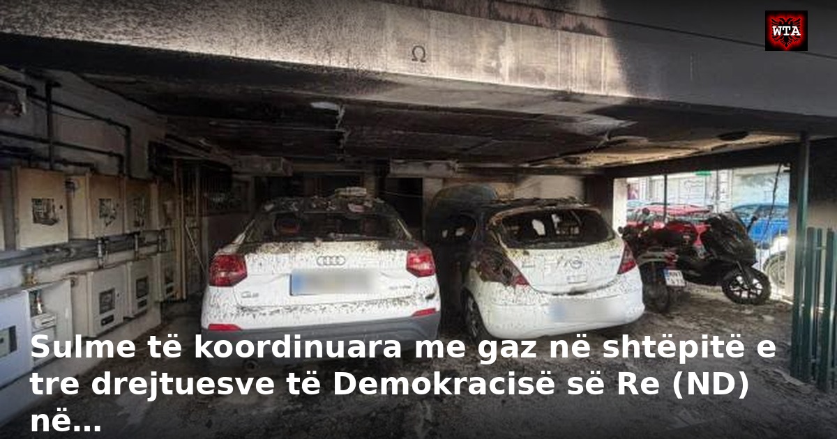 Sulme të koordinuara me gaz në shtëpitë e tre drejtuesve të Demokracisë së Re (ND) në…