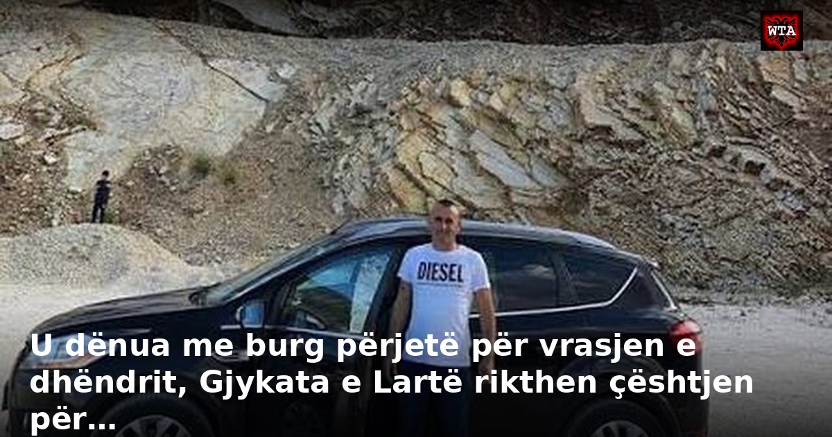 U dënua me burg përjetë për vrasjen e dhëndrit, Gjykata e Lartë rikthen çështjen për…