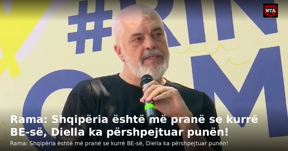 Rama: Shqipëria është më pranë se kurrë BE-së, Diella ka përshpejtuar punën!