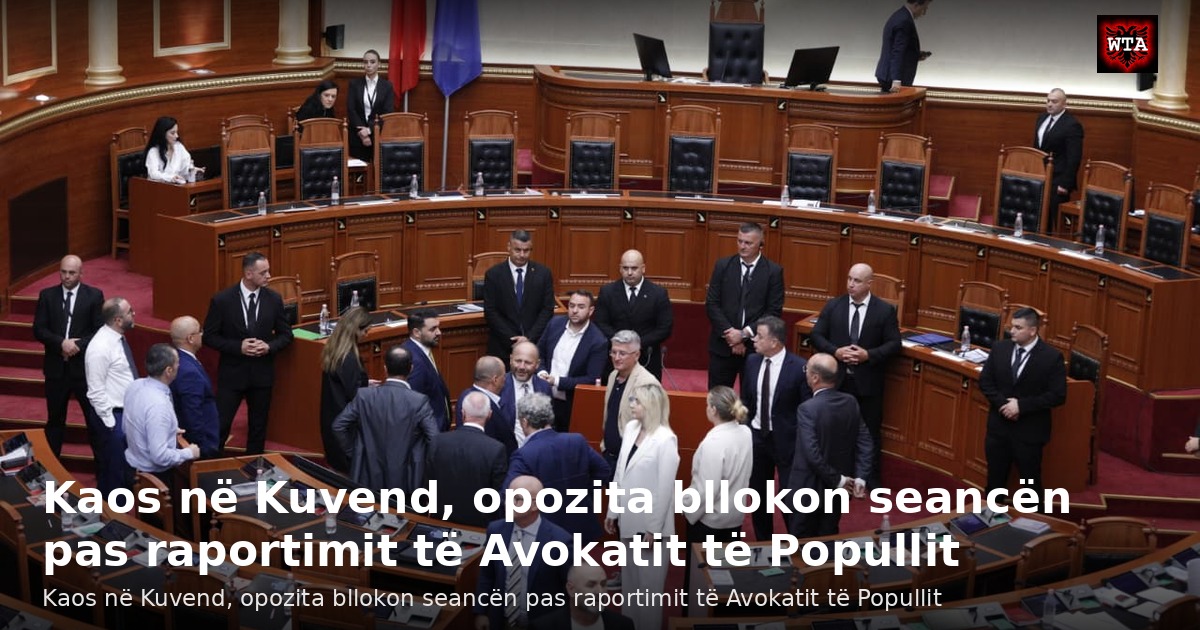 Kaos në Kuvend, opozita bllokon seancën pas raportimit të Avokatit të Popullit