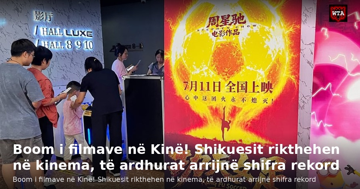 Boom i filmave në Kinë! Shikuesit rikthehen në kinema, të ardhurat arrijnë shifra rekord