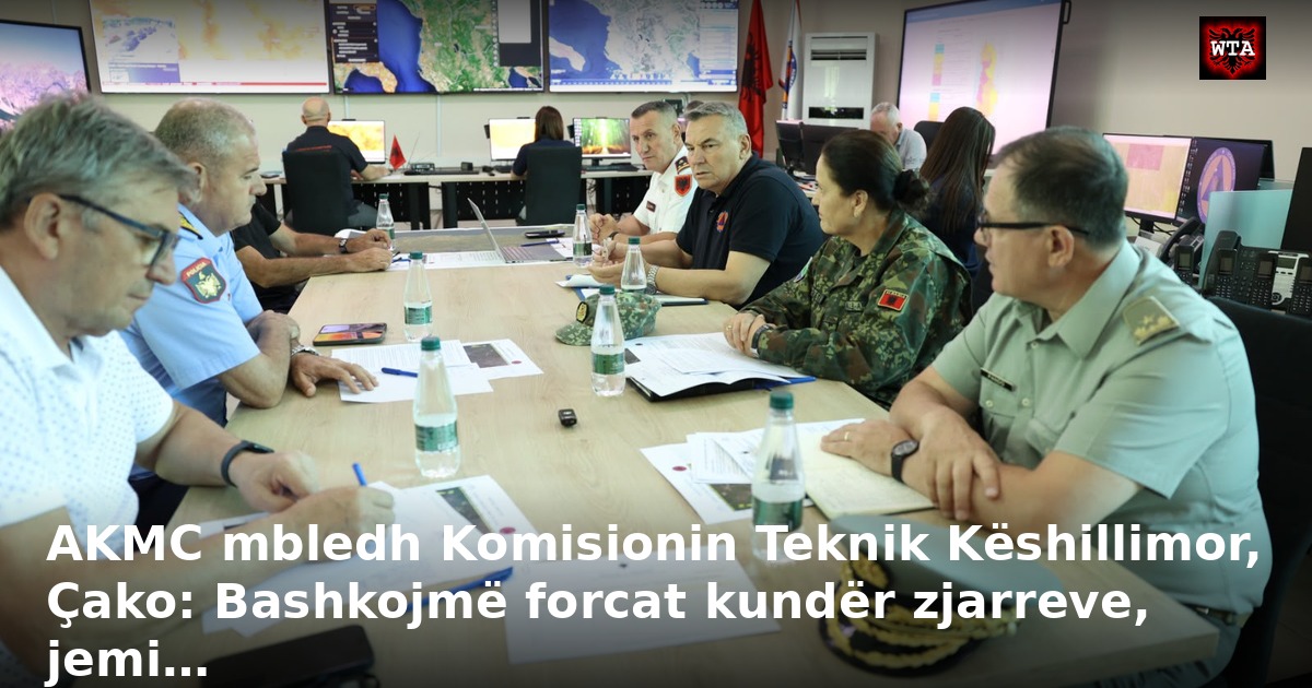 AKMC mbledh Komisionin Teknik Këshillimor, Çako: Bashkojmë forcat kundër zjarreve, jemi…