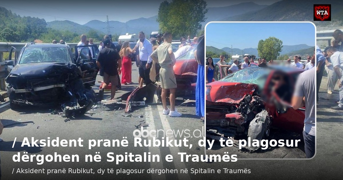 / Aksident pranë Rubikut, dy të plagosur dërgohen në Spitalin e Traumës