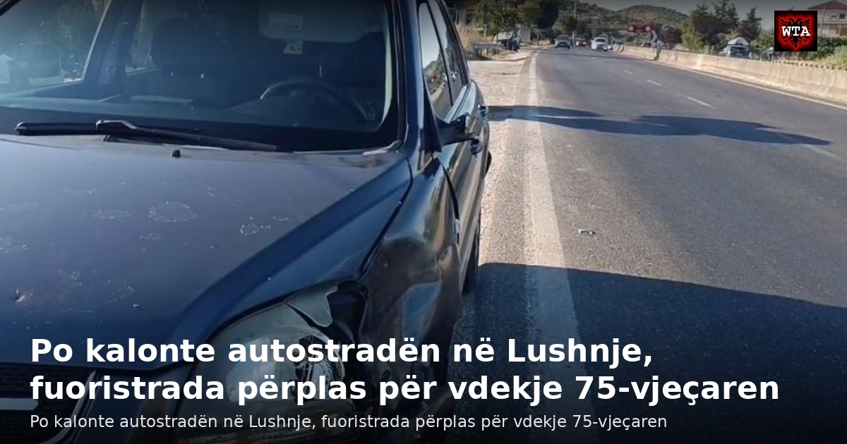 Po kalonte autostradën në Lushnje, fuoristrada përplas për vdekje 75-vjeçaren