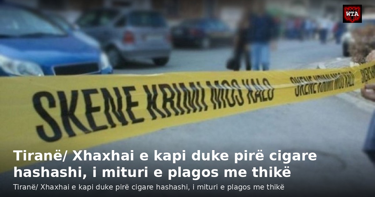 Tiranë/ Xhaxhai e kapi duke pirë cigare hashashi, i mituri e plagos me thikë