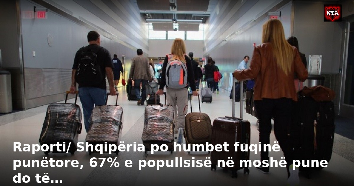 Raporti/ Shqipëria po humbet fuqinë punëtore, 67% e popullsisë në moshë pune do të…