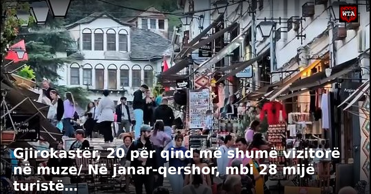 Gjirokastër, 20 për qind më shumë vizitorë në muze/ Në janar-qershor, mbi 28 mijë turistë…
