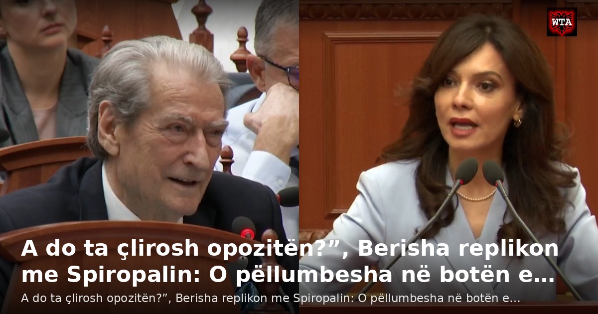 A do ta çlirosh opozitën?”, Berisha replikon me Spiropalin: O pëllumbesha në botën e…