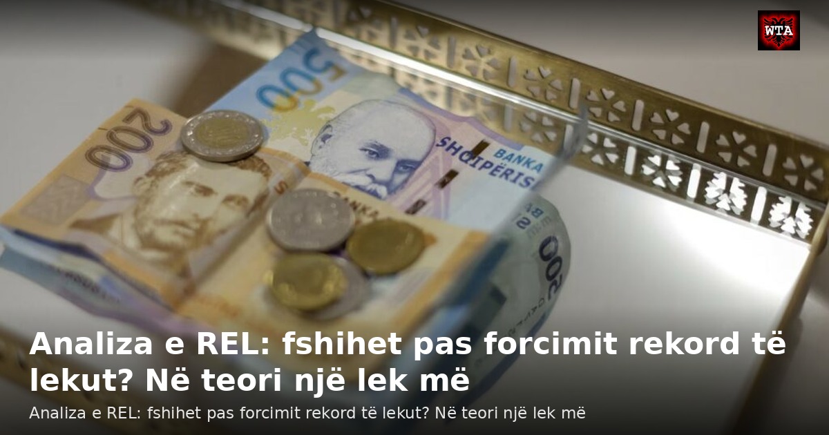Analiza e REL: fshihet pas forcimit rekord të lekut? Në teori një lek më