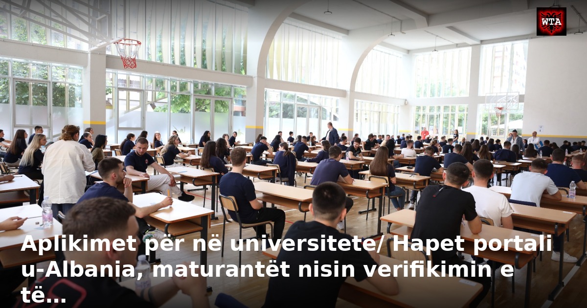 Aplikimet për në universitete/ Hapet portali u-Albania, maturantët nisin verifikimin e të…