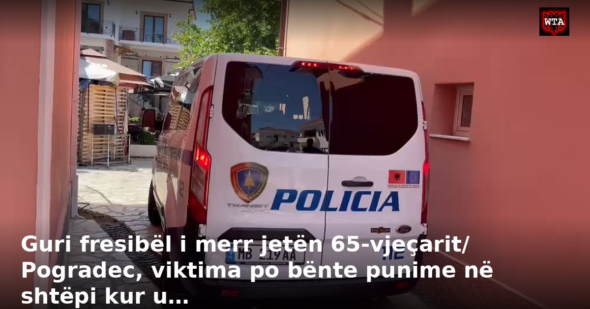 Guri fresibël i merr jetën 65-vjeçarit/ Pogradec, viktima po bënte punime në shtëpi kur u…