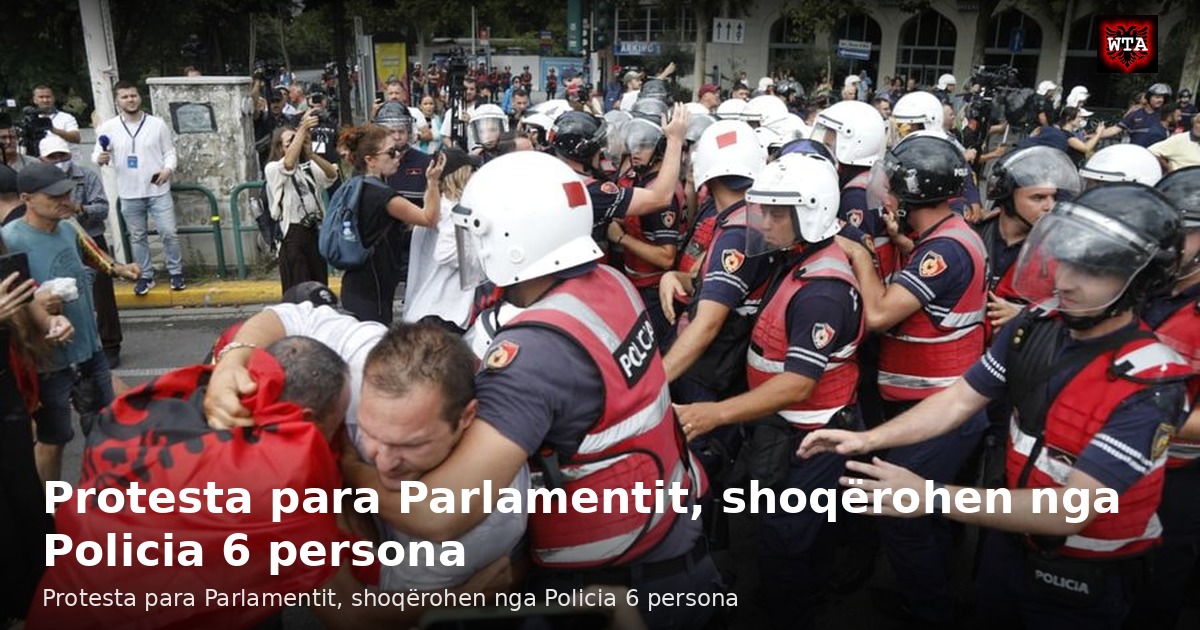 Protesta para Parlamentit, shoqërohen nga Policia 6 persona