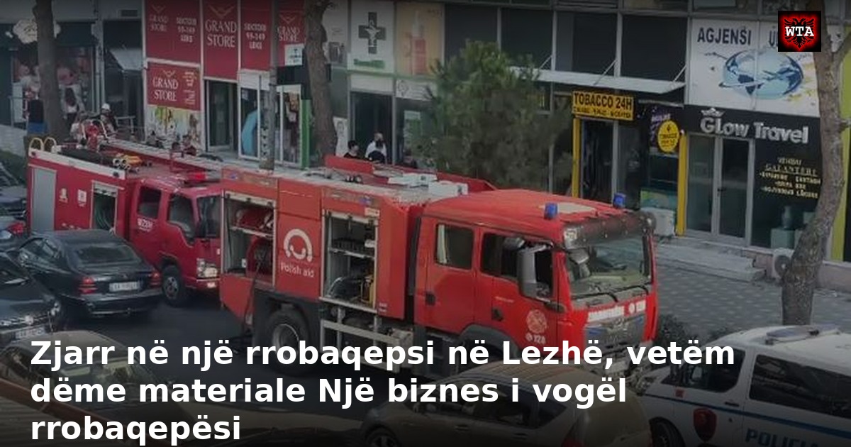 Zjarr në një rrobaqepsi në Lezhë, vetëm dëme materiale Një biznes i vogël rrobaqepësi