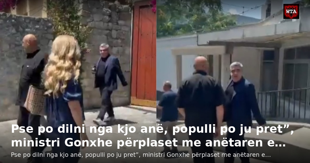 Pse po dilni nga kjo anë, populli po ju pret”, ministri Gonxhe përplaset me anëtaren e…
