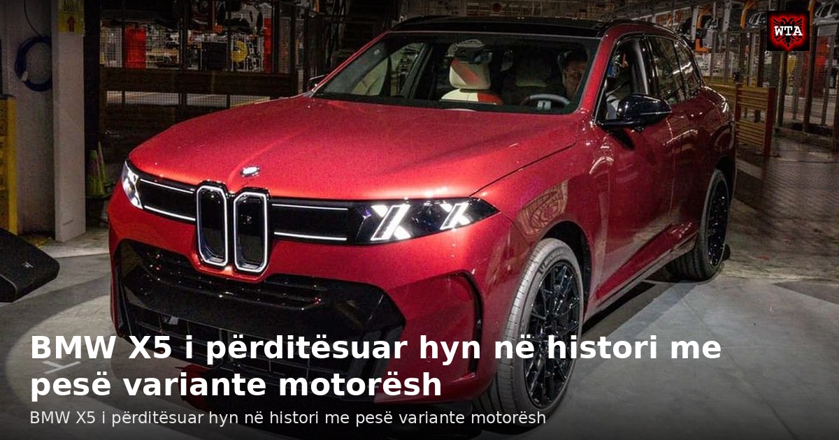 BMW X5 i përditësuar hyn në histori me pesë variante motorësh
