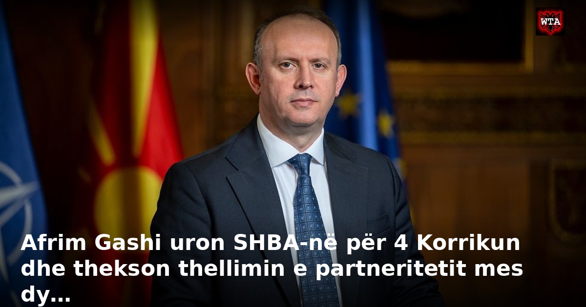 Afrim Gashi uron SHBA-në për 4 Korrikun dhe thekson thellimin e partneritetit mes dy…