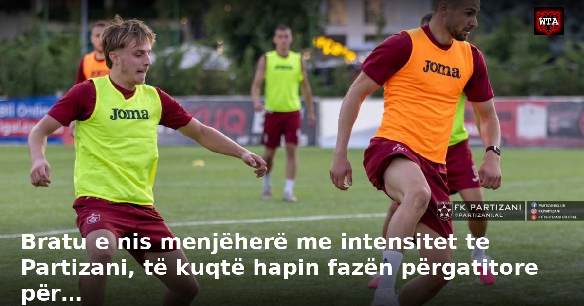 Bratu e nis menjëherë me intensitet te Partizani, të kuqtë hapin fazën përgatitore për…