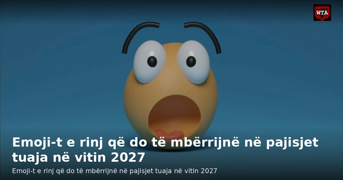 Emoji-t e rinj që do të mbërrijnë në pajisjet tuaja në vitin 2027