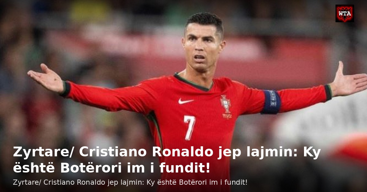 Zyrtare/ Cristiano Ronaldo jep lajmin: Ky është Botërori im i fundit!