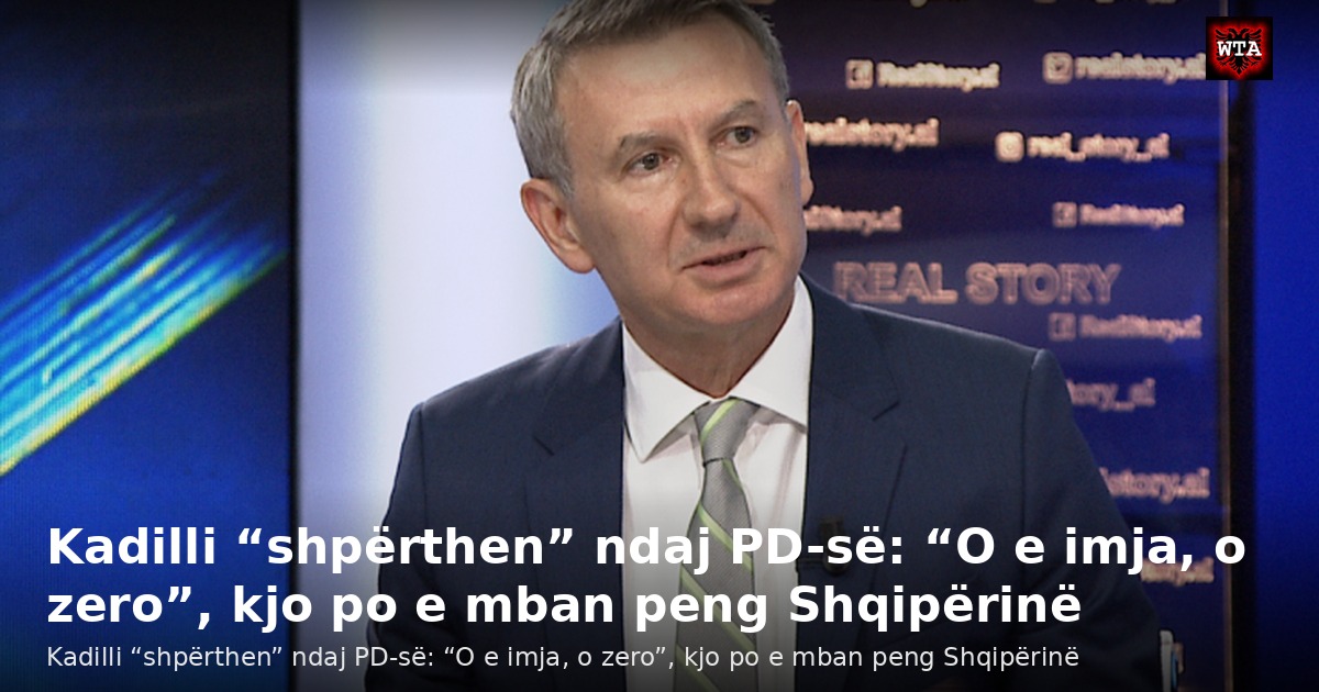 Kadilli “shpërthen” ndaj PD-së: “O e imja, o zero”, kjo po e mban peng Shqipërinë