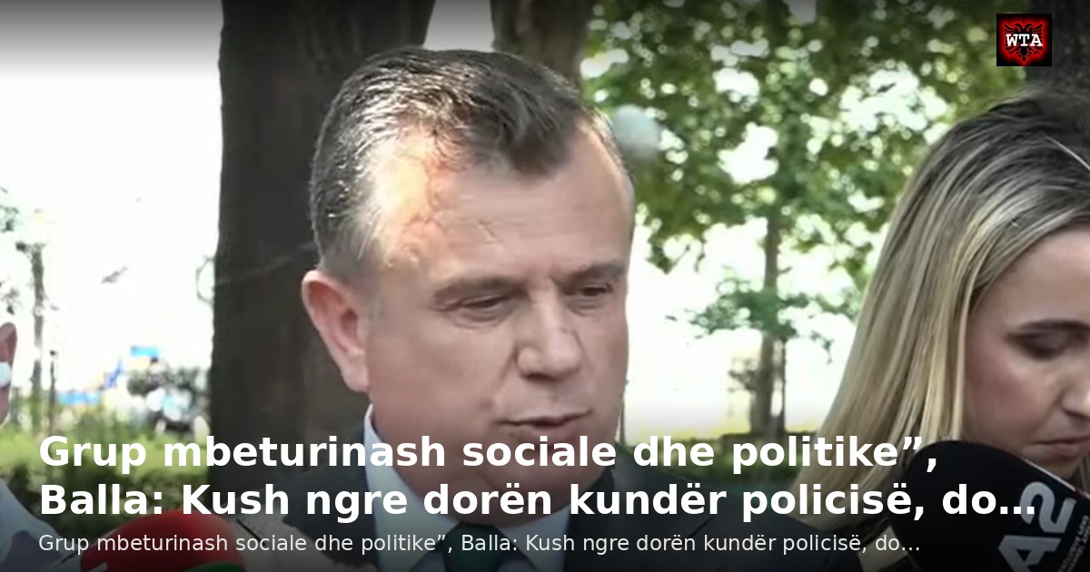 Grup mbeturinash sociale dhe politike”, Balla: Kush ngre dorën kundër policisë, do…