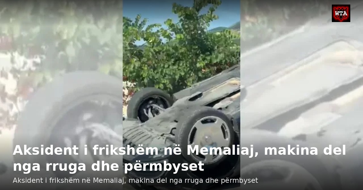Aksident i frikshëm në Memaliaj, makina del nga rruga dhe përmbyset