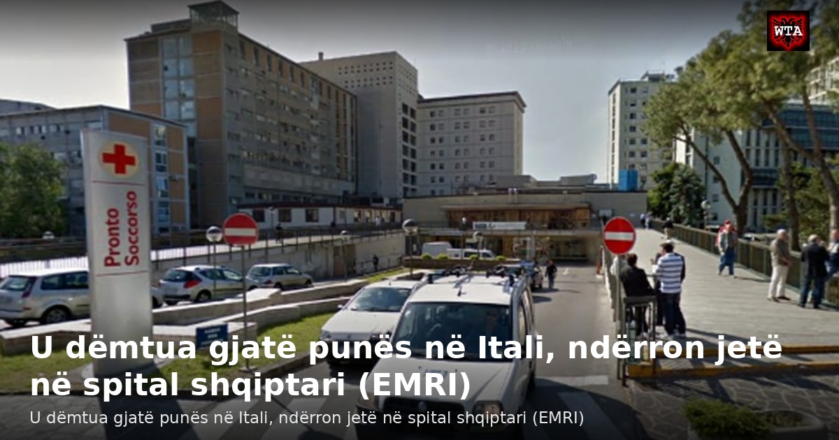 U dëmtua gjatë punës në Itali, ndërron jetë në spital shqiptari (EMRI)