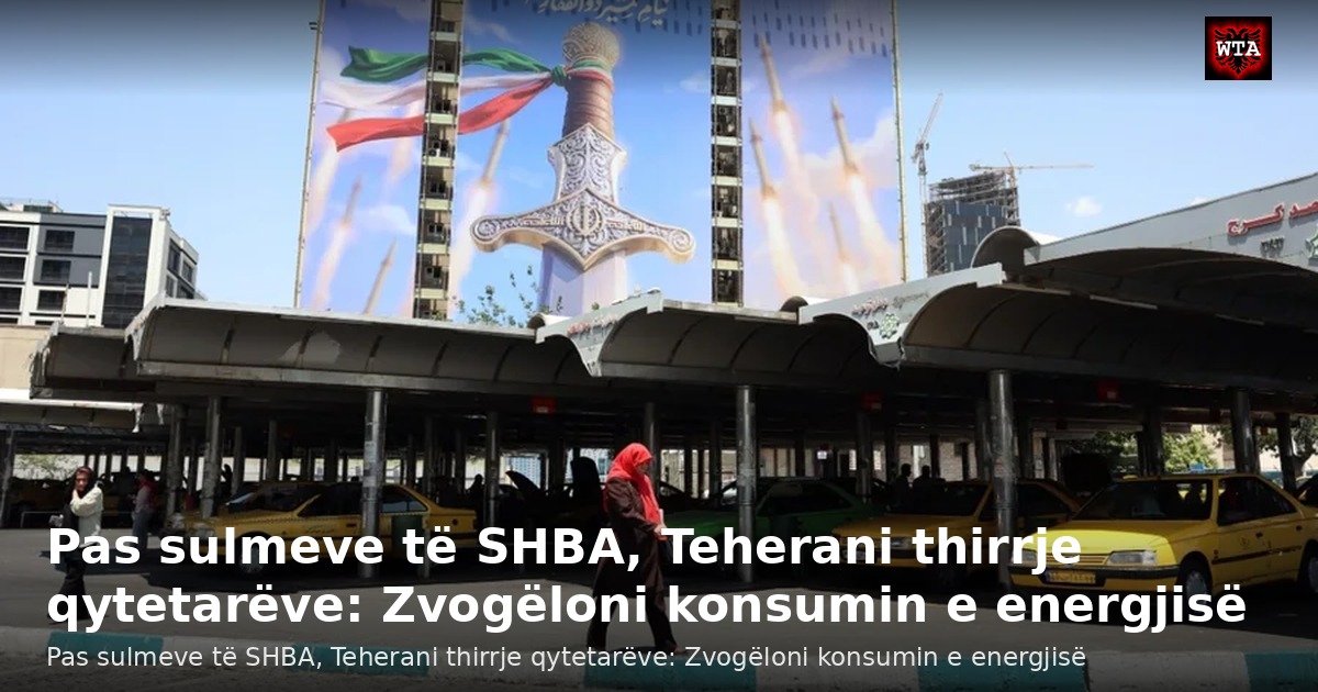 Pas sulmeve të SHBA, Teherani thirrje qytetarëve: Zvogëloni konsumin e energjisë