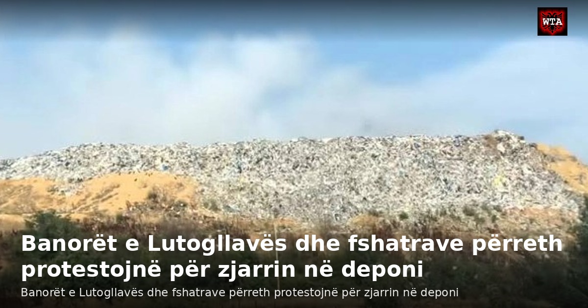 Banorët e Lutogllavës dhe fshatrave përreth protestojnë për zjarrin në deponi