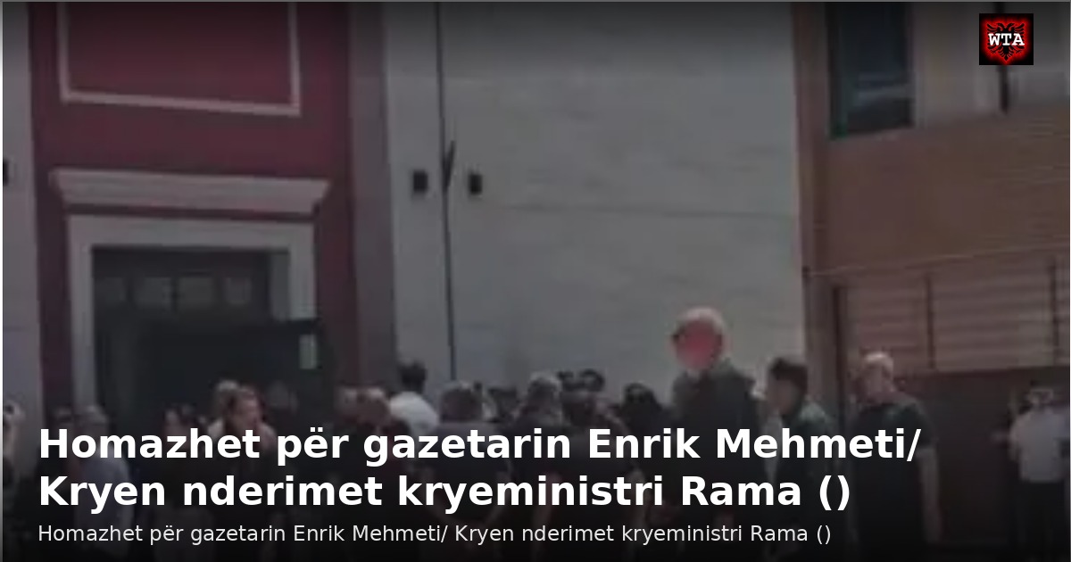 Homazhet për gazetarin Enrik Mehmeti/ Kryen nderimet kryeministri Rama ()