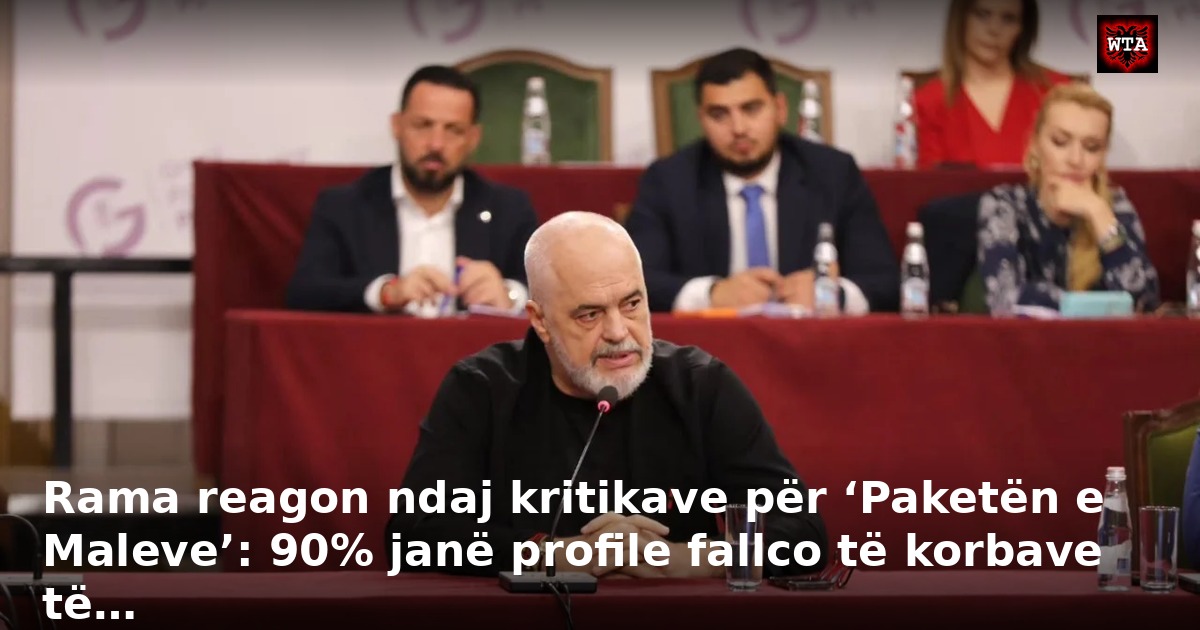 Rama reagon ndaj kritikave për ‘Paketën e Maleve’: 90% janë profile fallco të korbave të…