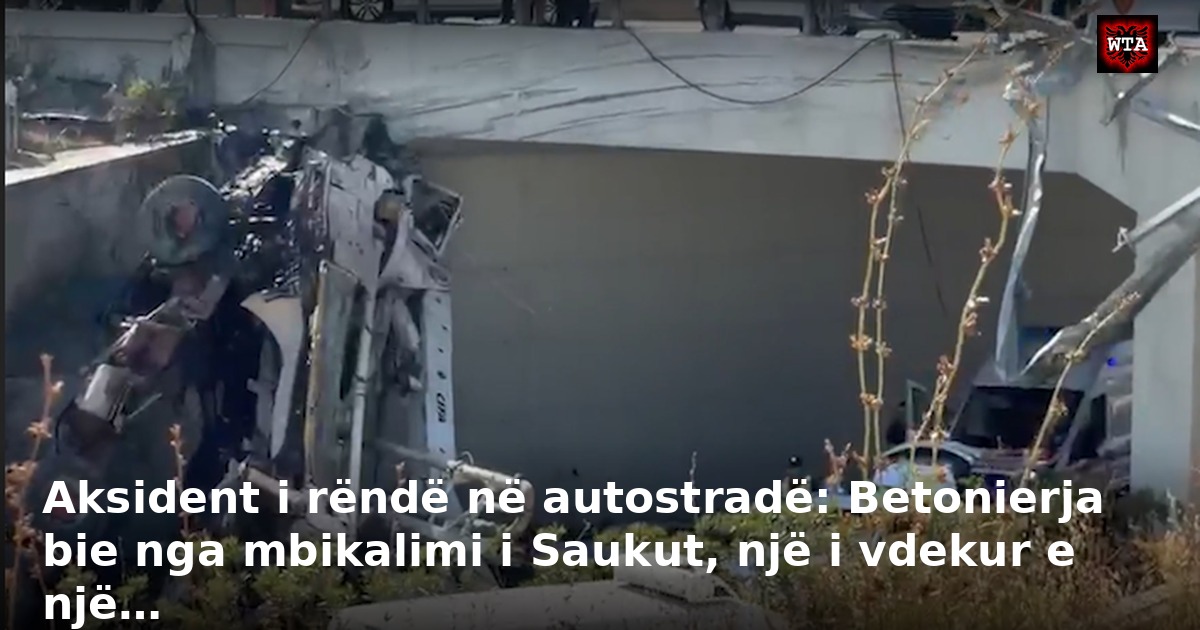 Aksident i rëndë në autostradë: Betonierja bie nga mbikalimi i Saukut, një i vdekur e një…