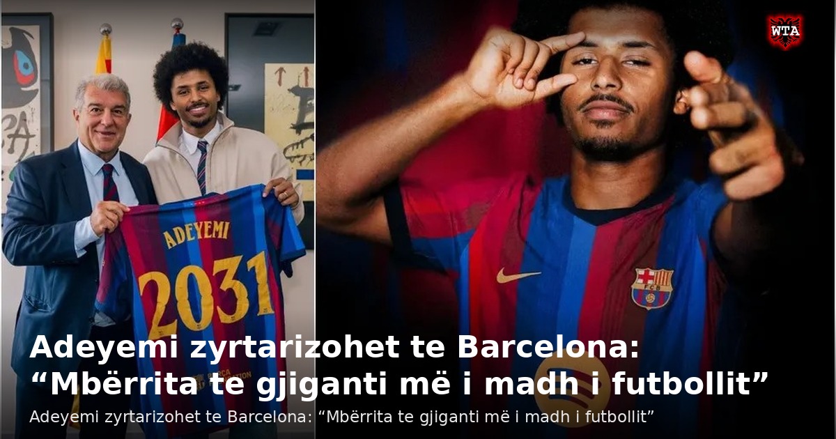 Adeyemi zyrtarizohet te Barcelona: “Mbërrita te gjiganti më i madh i futbollit”