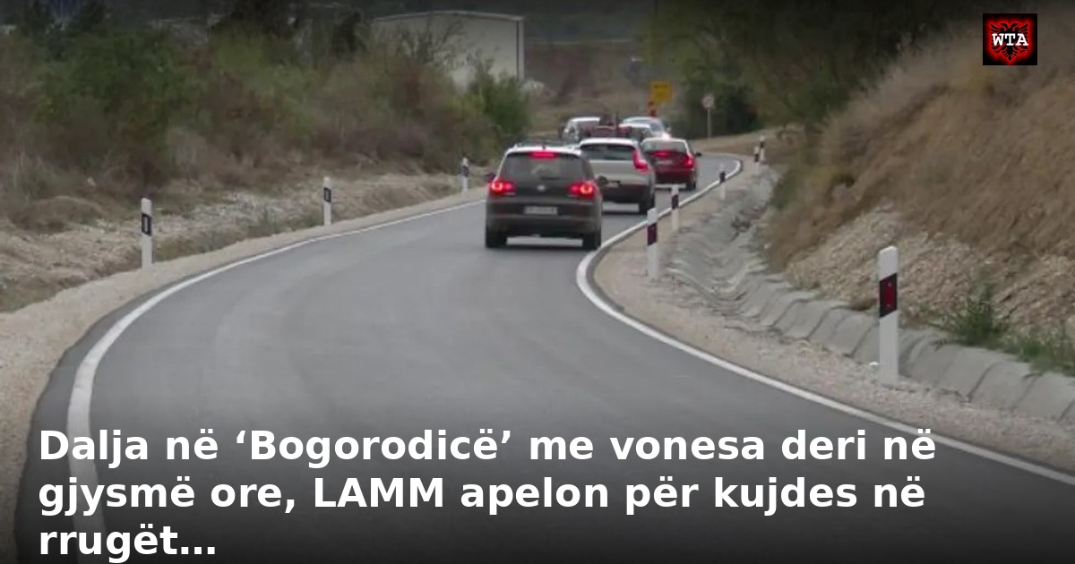 Dalja në ‘Bogorodicë’ me vonesa deri në gjysmë ore, LAMM apelon për kujdes në rrugët…