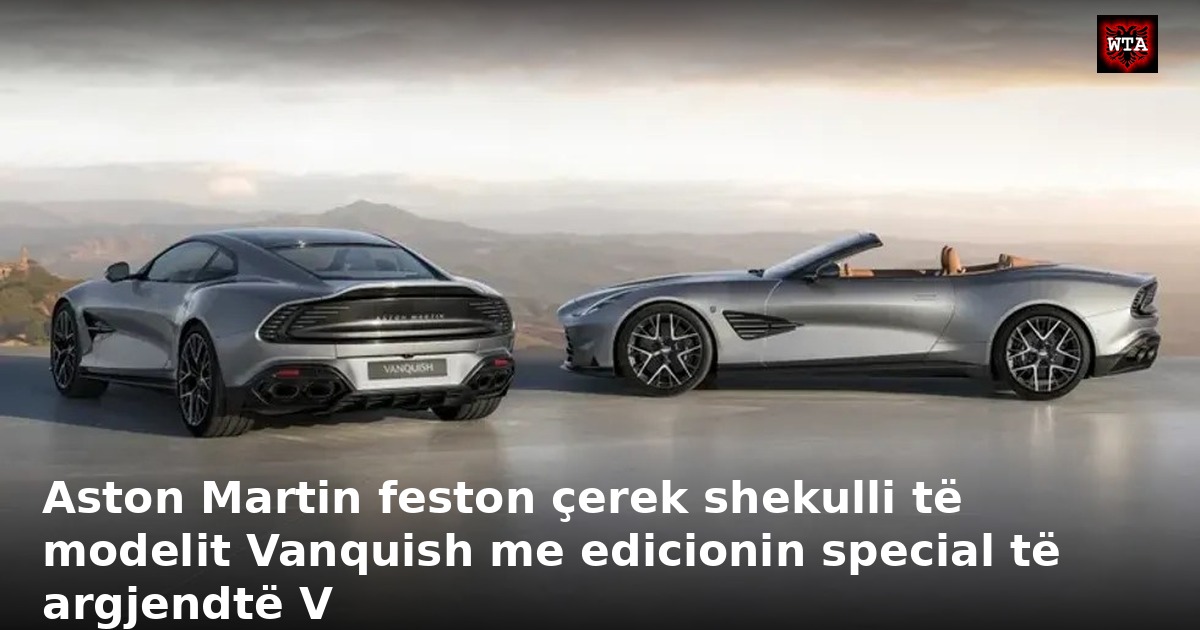 Aston Martin feston çerek shekulli të modelit Vanquish me edicionin special të argjendtë V