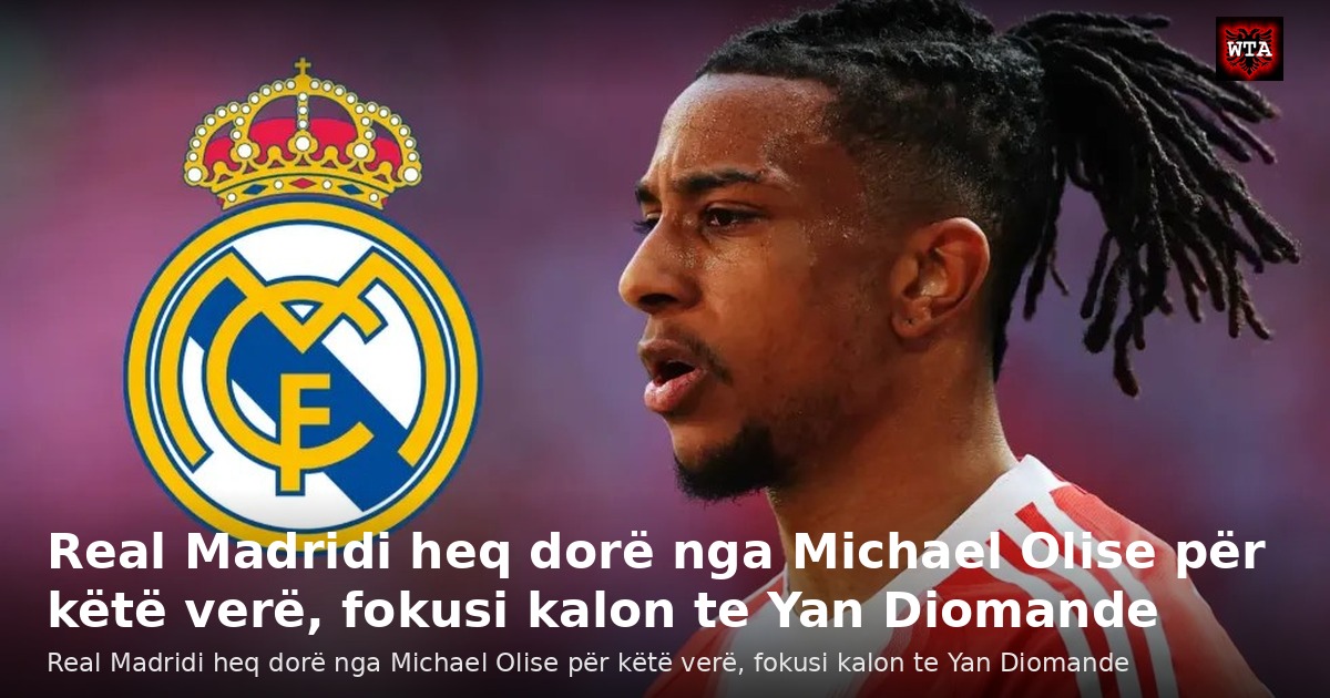Real Madridi heq dorë nga Michael Olise për këtë verë, fokusi kalon te Yan Diomande