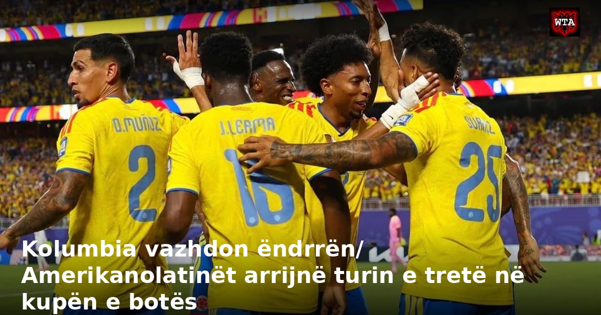 Kolumbia vazhdon ëndrrën/ Amerikanolatinët arrijnë turin e tretë në kupën e botës