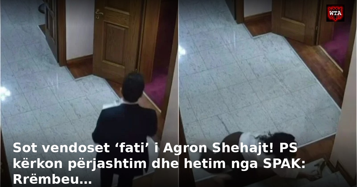 Sot vendoset ‘fati’ i Agron Shehajt! PS kërkon përjashtim dhe hetim nga SPAK: Rrëmbeu…