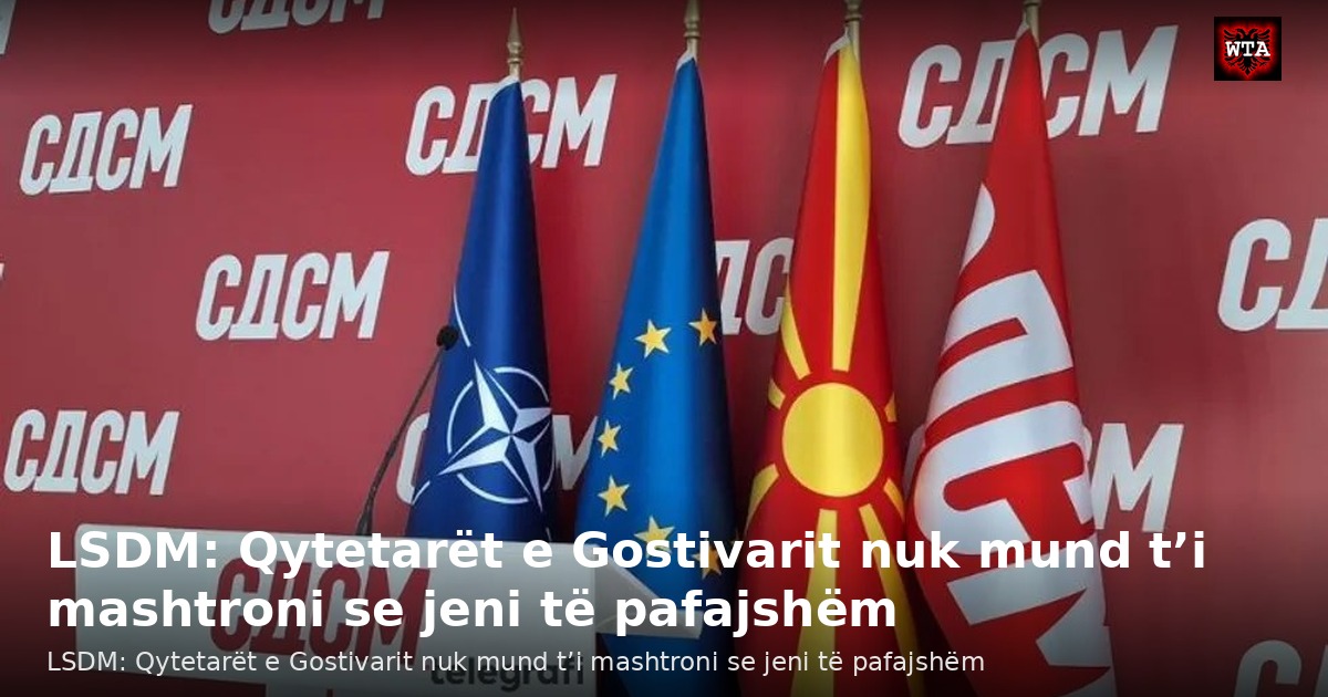 LSDM: Qytetarët e Gostivarit nuk mund t’i mashtroni se jeni të pafajshëm