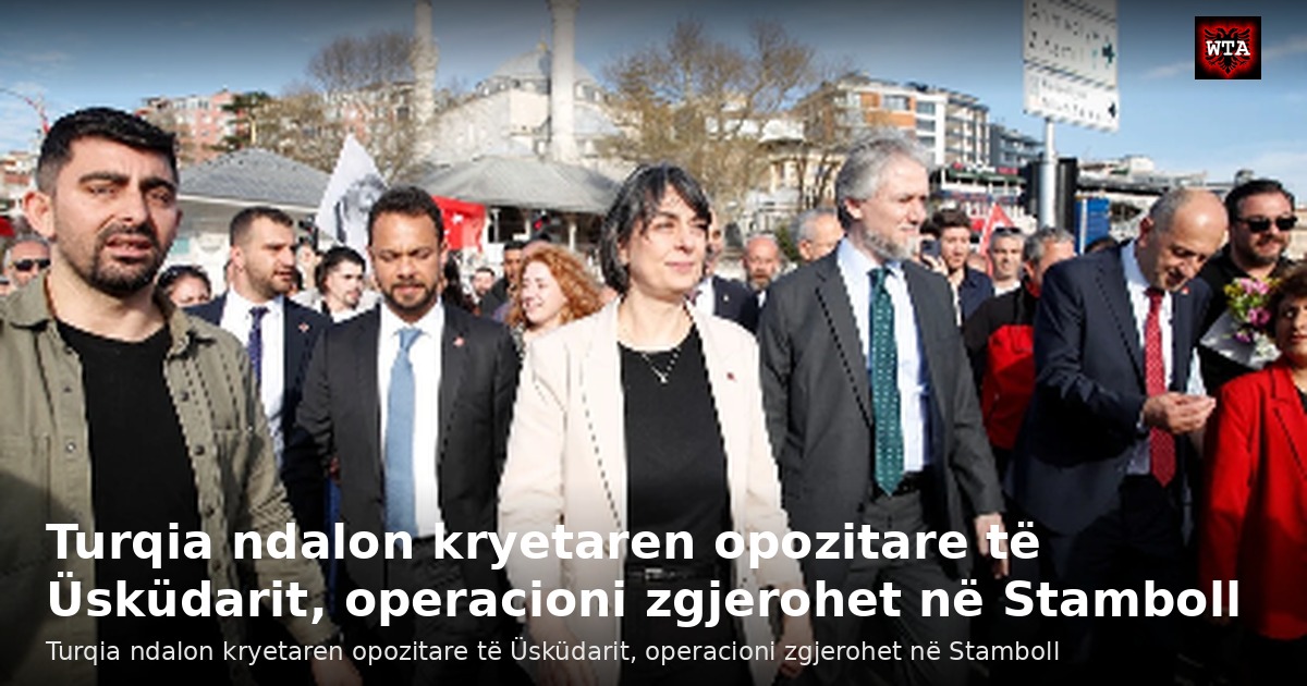 Turqia ndalon kryetaren opozitare të Üsküdarit, operacioni zgjerohet në Stamboll