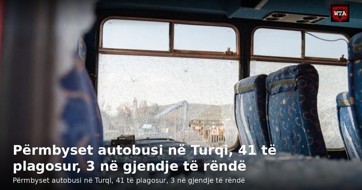 Përmbyset autobusi në Turqi, 41 të plagosur, 3 në gjendje të rëndë