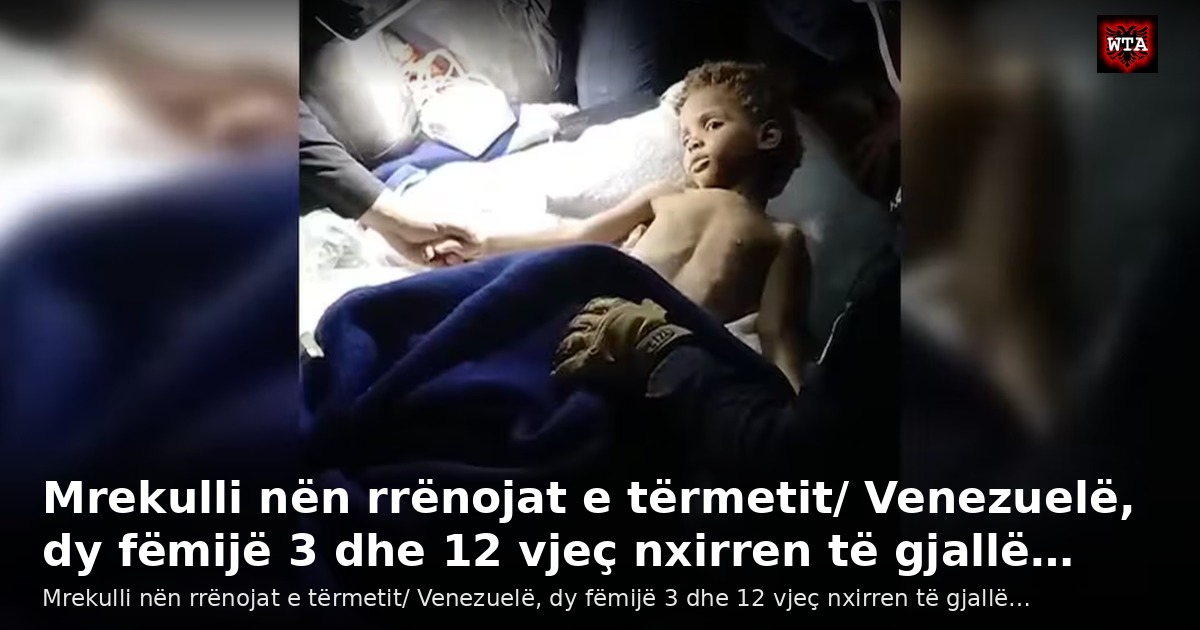 Mrekulli nën rrënojat e tërmetit/ Venezuelë, dy fëmijë 3 dhe 12 vjeç nxirren të gjallë…