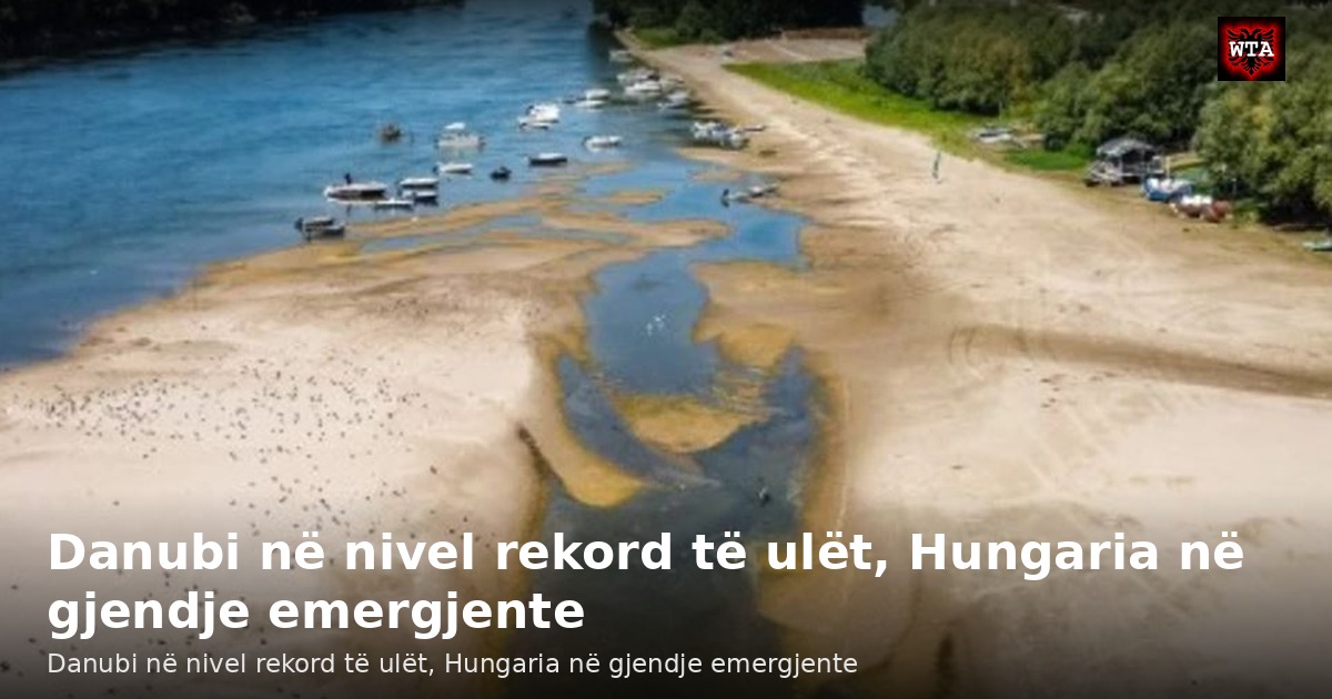 Danubi në nivel rekord të ulët, Hungaria në gjendje emergjente