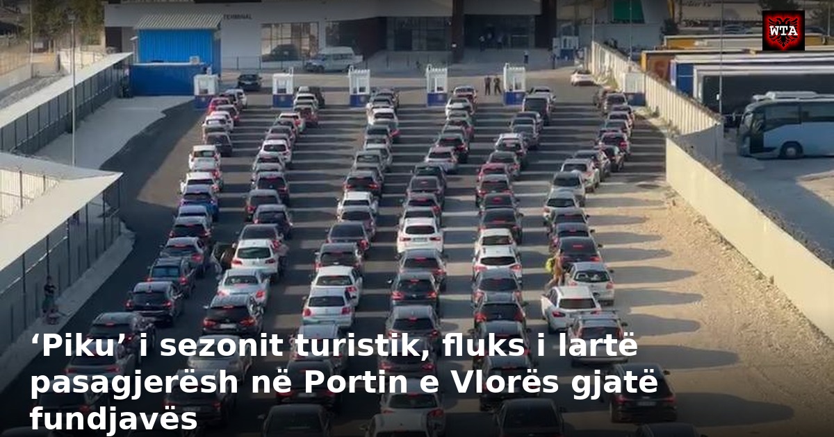 ‘Piku’ i sezonit turistik, fluks i lartë pasagjerësh në Portin e Vlorës gjatë fundjavës