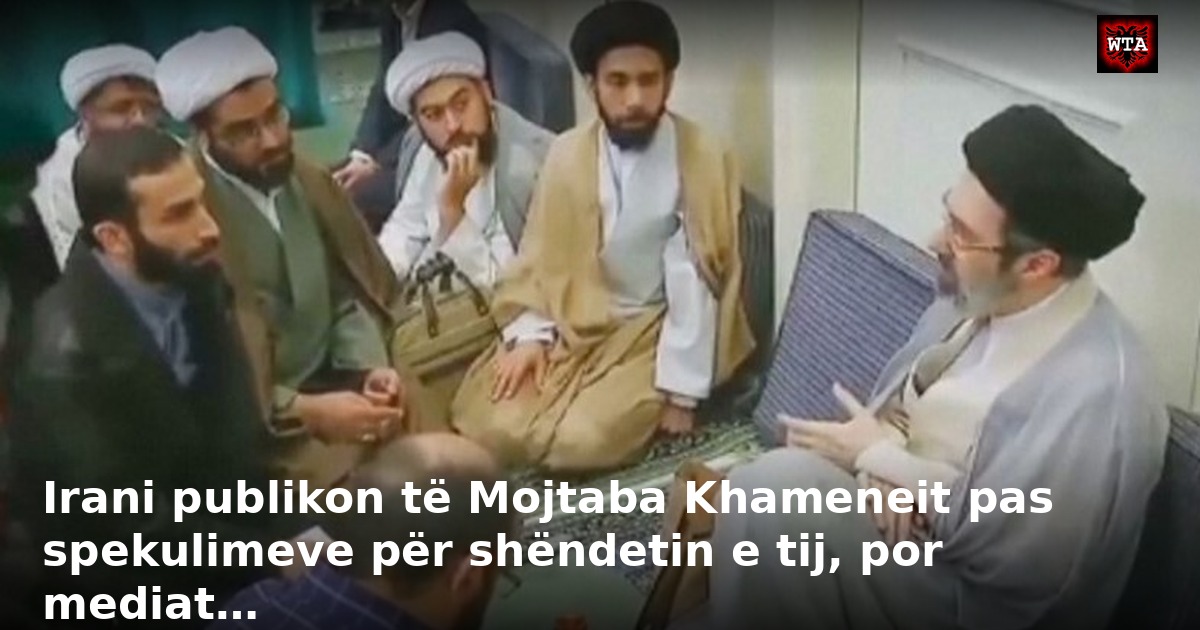 Irani publikon të Mojtaba Khameneit pas spekulimeve për shëndetin e tij, por mediat…