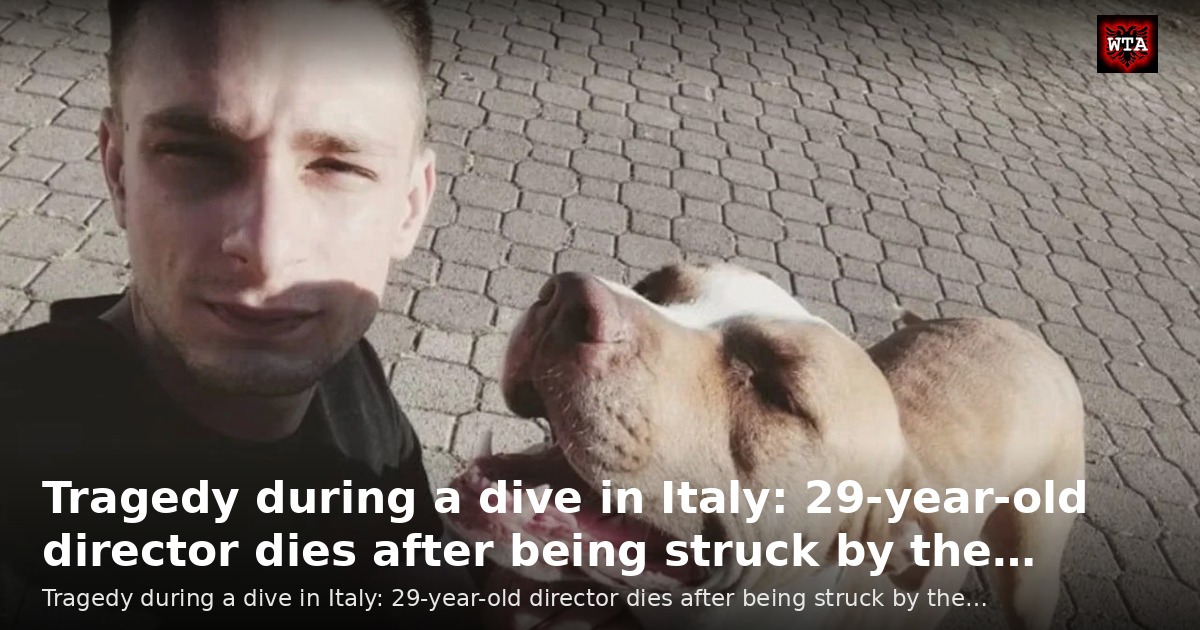Tragedy during a dive in Italy: 29-year-old director dies after being struck by the…